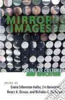 Mirror Images libro in lingua di Silberman-Keller Diana (EDT), Bekerman Zvi (EDT), Giroux Henry A. (EDT), Burbules Nicholas C. (EDT)