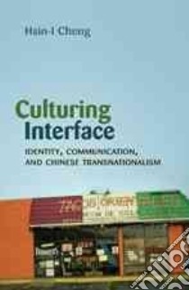 Culturing Interface libro in lingua di Cheng Hsin-i