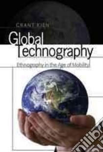 Global Technography libro in lingua di Kien Grant