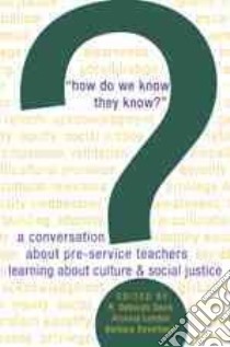 How Do We Know They Know? libro in lingua di Davis R. Deborah (EDT), London Arcenia (EDT), Beyerbach Barbara (EDT)