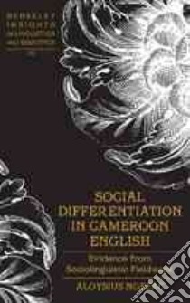 Social Differentiation in Cameroon English libro in lingua di Ngefac Aloysius