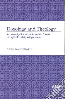 Doxology and Theology libro in lingua di Galbreath Paul