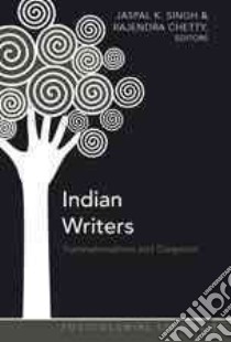 Indian Writers libro in lingua di Singh Jaspal K. (EDT), Chetty Rajendra (EDT)