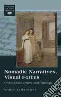 Nomadic Narratives, Visual Forces libro in lingua di Tamboukou Maria