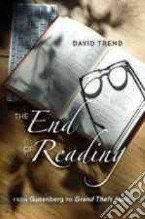 The End of Reading libro in lingua di Trend David
