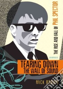 Tearing Down the Wall of Sound (CD Audiobook) libro in lingua di Brown Mick, Porter Ray (NRT)