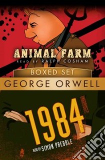 1984 and Animal Farm (CD Audiobook) libro in lingua di Orwell George, Prebble Simon (NRT), Cosham Ralph (NRT)