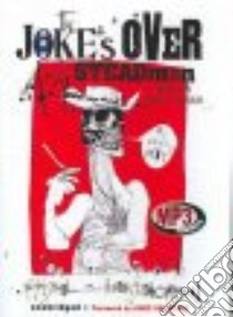 The Joke's over (CD Audiobook) libro in lingua di Steadman Ralph, Vonnegut Kurt (FRW)