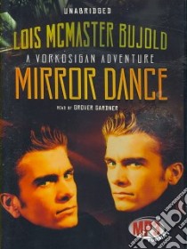 Mirror Dance (CD Audiobook) libro in lingua di Bujold Lois McMaster, Gardner Grover (NRT)