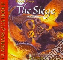 The Siege (CD Audiobook) libro in lingua di Lasky Kathryn, Garelick Pamela (NRT)