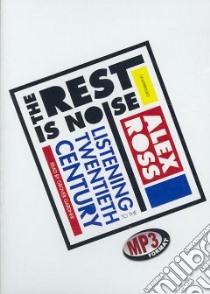The Rest Is Noise (CD Audiobook) libro in lingua di Ross Alex, Gardner Grover (NRT)