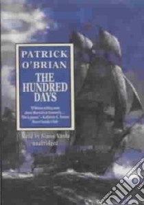 The Hundred Days (CD Audiobook) libro in lingua di O'Brian Patrick, Vance Simon (NRT)