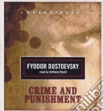 Crime and Punishment (CD Audiobook) libro in lingua di Dostoyevsky Fyodor, Heald Anthony (NRT)