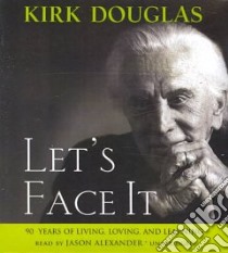 Let's Face It (CD Audiobook) libro in lingua di Douglas Kirk, Alexander Jason (NRT)