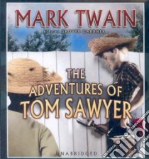 The Adventures of Tom Sawyer (CD Audiobook) libro in lingua di Twain Mark, Gardner Grover (NRT)