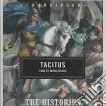 The Histories (CD Audiobook) libro in lingua di Tacitus Cornelius, Adams James (NRT)