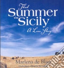 That Summer In Sicily (CD Audiobook) libro in lingua di De Blasi Marlena