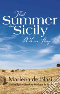 That Summer In Sicily (CD Audiobook) libro in lingua di Blasi Marlena De