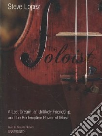 The Soloist (CD Audiobook) libro in lingua di Lopez Steve, Hughes William (NRT)