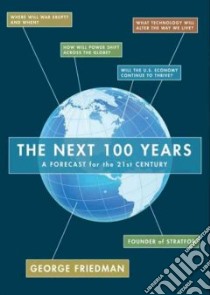 The Next 100 Years (CD Audiobook) libro in lingua di Friedman George, Hughes William (NRT)