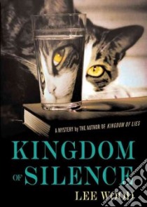 Kingdom of Silence libro in lingua di Wood Lee, Cosham Ralph (NRT)