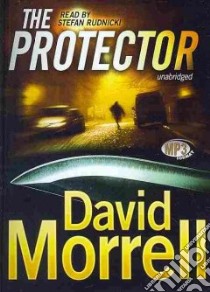 The Protector (CD Audiobook) libro in lingua di Morrell David, Rudnicki Stefan (NRT)