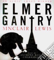 Elmer Gantry (CD Audiobook) libro in lingua di Lewis Sinclair, Heald Anthony (NRT)