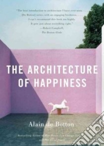 The Architecture of Happiness (CD Audiobook) libro in lingua di Botton Alain De, Vance Simon (NRT)