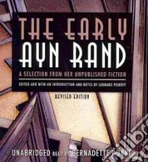 The Early Ayn Rand (CD Audiobook) libro in lingua di Rand Ayn, Dunne Bernadette (NRT)