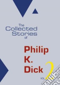 The Selected Stories of Philip K. Dick libro in lingua di Dick Phillip K.