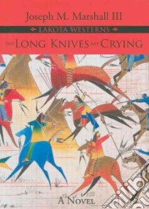 The Long Knives Are Crying (CD Audiobook) libro in lingua di Marshall Joseph M. III