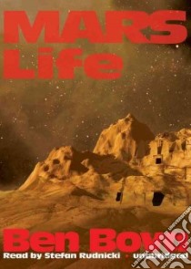Mars Life (CD Audiobook) libro in lingua di Bova Ben, Rudnicki Stefan (NRT)