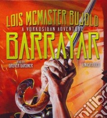 Barrayar (CD Audiobook) libro in lingua di Bujold Lois McMaster, Gardner Grover (NRT)