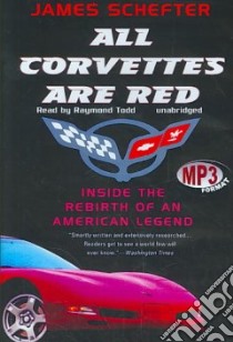 All Corvettes Are Red (CD Audiobook) libro in lingua di Schefter James L., Todd Raymond (NRT)
