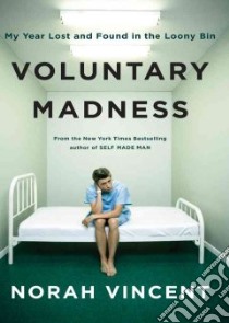 Voluntary Madness (CD Audiobook) libro in lingua di Vincent Norah, Gilbert Travia (NRT)