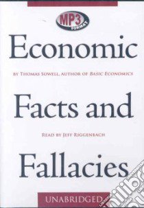 Economic Facts and Fallacies (CD Audiobook) libro in lingua di Sowell Thomas, Riggenbach Jeff (NRT)
