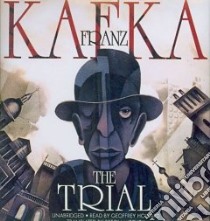 The Trial (CD Audiobook) libro in lingua di Kafka Franz, Howard Geoffrey (NRT), Mitchell Breon (RTL)