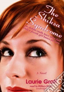 The Shiksa Syndrome (CD Audiobook) libro in lingua di Graff Laurie, Huber Hillary (NRT)