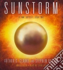 Sunstorm (CD Audiobook) libro in lingua di Clarke Arthur C., Baxter Stephen, Lee John (NRT)