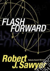 Flashforward libro in lingua di Sawyer Robert J., Deakins Mark (NRT)