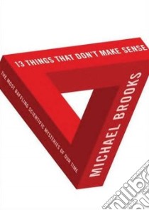 13 Things That Don't Make Sense (CD Audiobook) libro in lingua di Brooks Michael, Adams James (NRT)