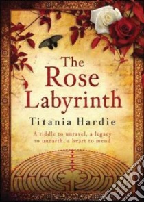 The Rose Labyrinth (CD Audiobook) libro in lingua di Hardie Titania, Seymour Carolyn (NRT)