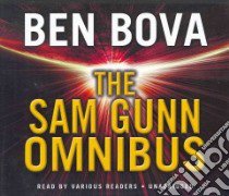 The Sam Gunn Omnibus (CD Audiobook) libro in lingua di Bova Ben, Brewer Richard (NRT), Card Emily Janice (NRT), De Cuir Gabrielle (NRT), Hoye Stephen (NRT)