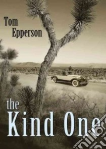 The Kind One (CD Audiobook) libro in lingua di Epperson Tom, Brick Scott (NRT)