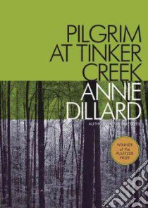 Pilgrim at Tinker Creek (CD Audiobook) libro in lingua di Dillard Annie, Gilbert Tavia (NRT)