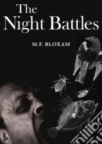 The Night Battles libro in lingua di Bloxam M. F.