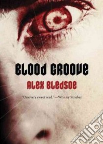 Blood Groove (CD Audiobook) libro in lingua di Bledsoe Alex, Rudnicki Stefan (NRT)