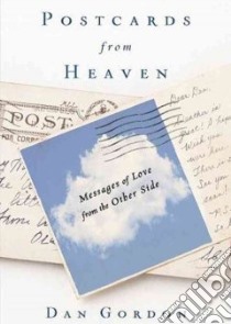 Postcards from Heaven (CD Audiobook) libro in lingua di Gordon Dan, Heald Anthony (NRT)