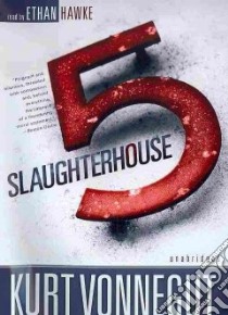 Slaughterhouse-Five (CD Audiobook) libro in lingua di Vonnegut Kurt, Hawke Ethan (NRT)
