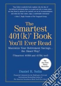 The Smartest 401(k) Book You'll Ever Read (CD Audiobook) libro in lingua di Solin Daniel R., Morey Arthur (NRT)